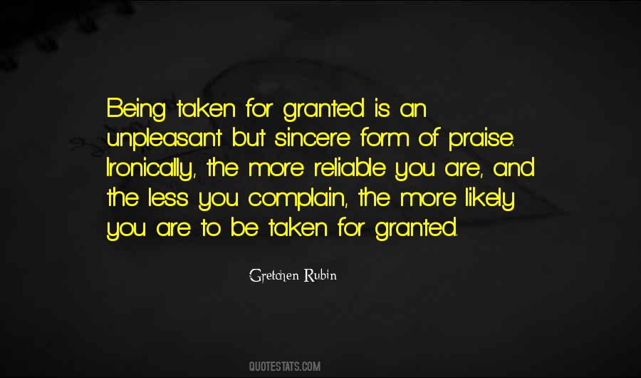 Quotes About Be Taken For Granted #1162659