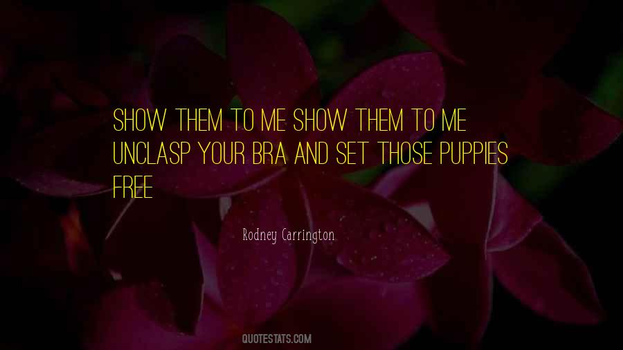 Unclasp'd Quotes #1777449
