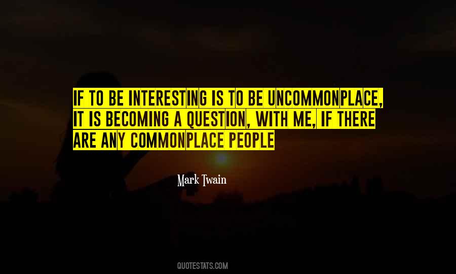Uncommonplace Quotes #970552