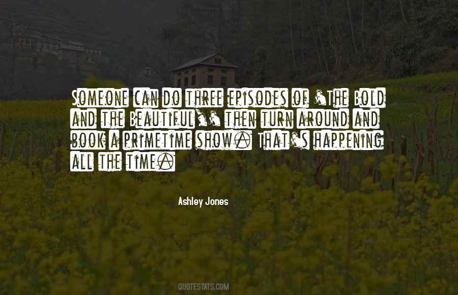 Quotes About Bold And Beautiful #1451392
