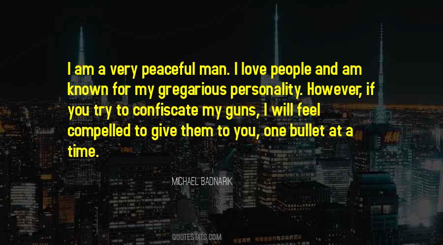 Quotes About Guns And Love #1215079