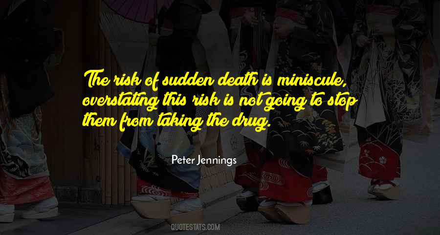 Quotes About Drug Taking #1817424