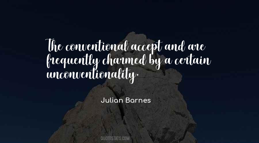 Unconventionality Quotes #983410
