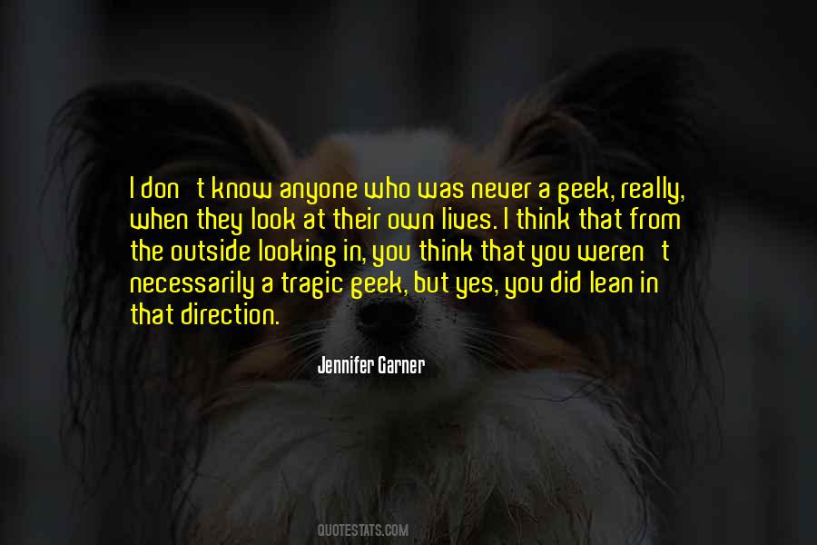 Quotes About Outside Looking In #922025 Quotes About Outside Looking In #922025