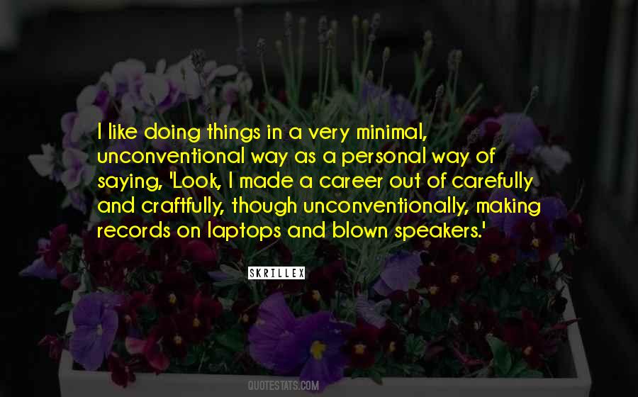 Unconventionally Quotes #1479730