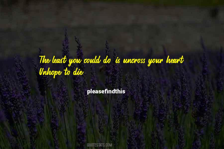 Uncross Quotes #1675210