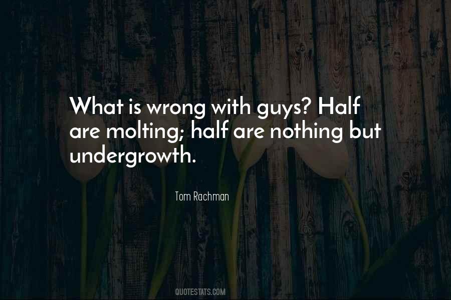 Undergrowth Quotes #262184