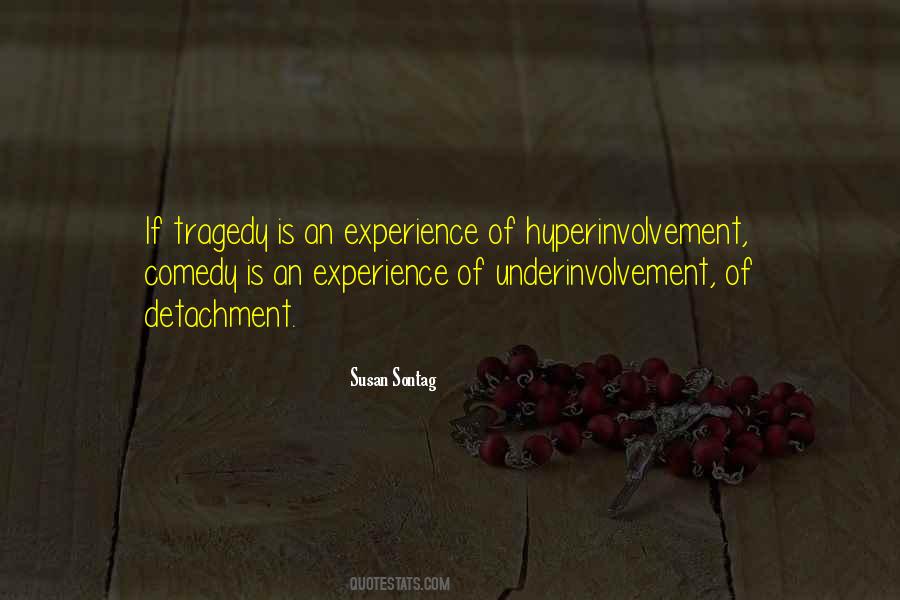 Underinvolvement Quotes #1142611