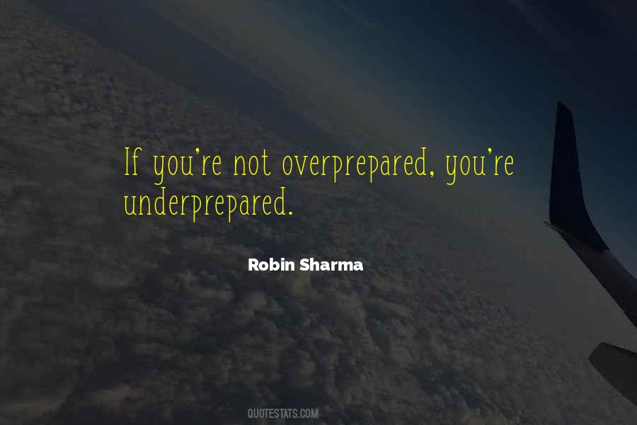 Underprepared Quotes #1557944