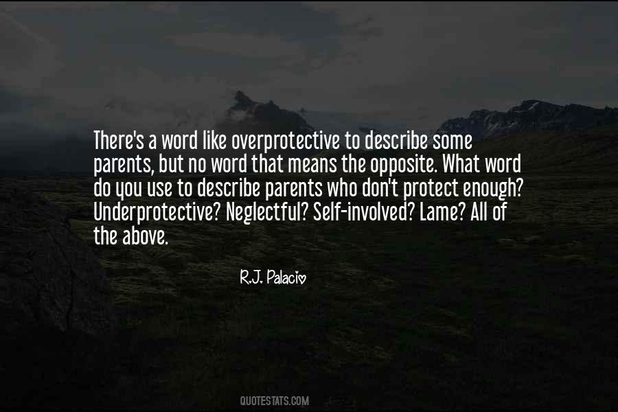 Underprotective Quotes #736837