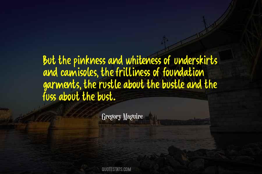 Underskirts Quotes #1656373