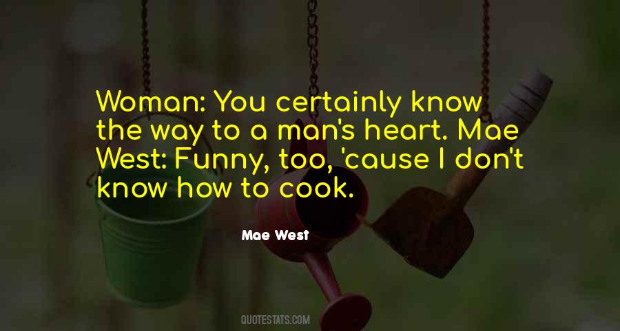 Quotes About The Way To A Man's Heart #645864