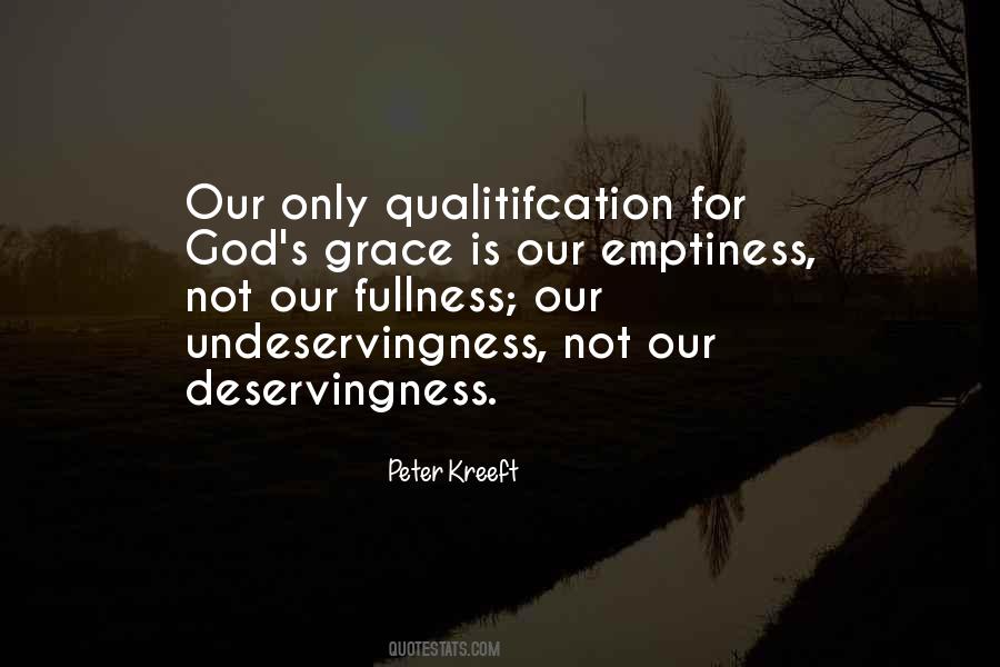 Undeservingness Quotes #875675
