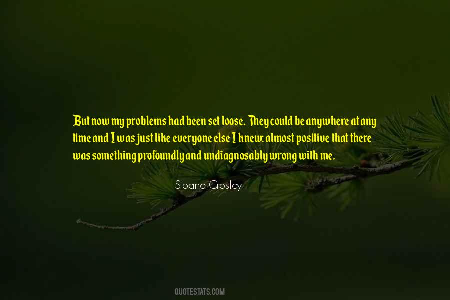 Undiagnosably Quotes #913310