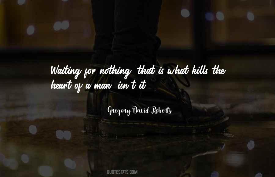 Quotes About Waiting For Nothing #1248210