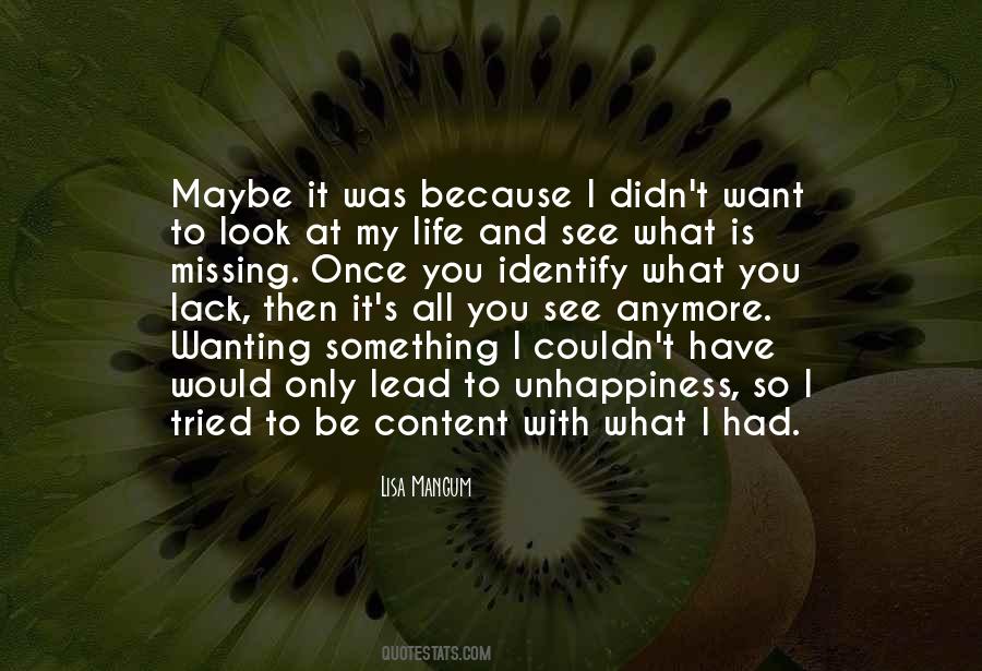 Quotes About Not Wanting Something Anymore #1559231