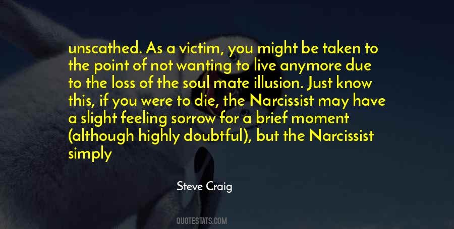 Quotes About Not Wanting Something Anymore #80490