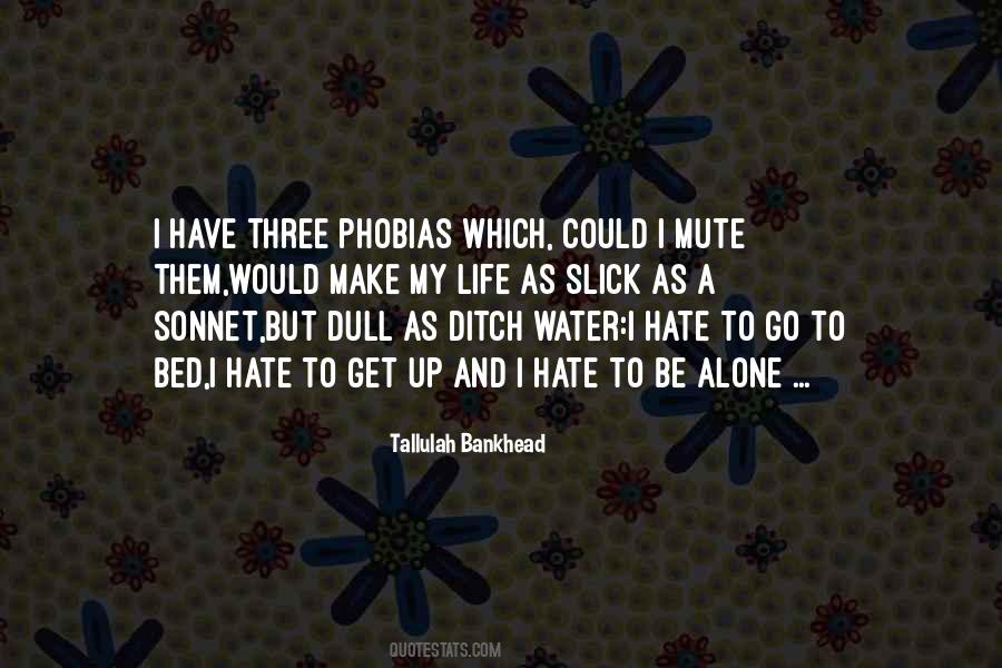 Quotes About I Hate Life #153018