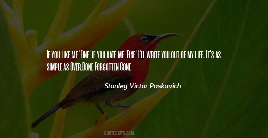 Quotes About I Hate Life #426198