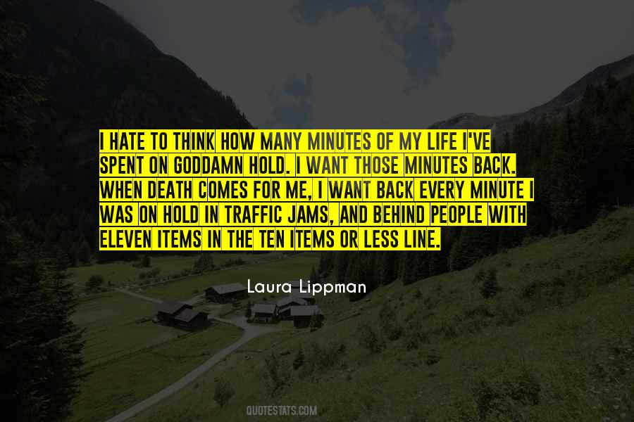 Quotes About I Hate Life #93391