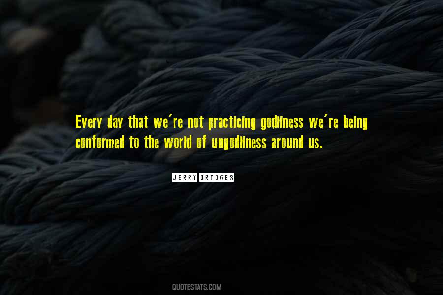 Ungodliness Quotes #693732