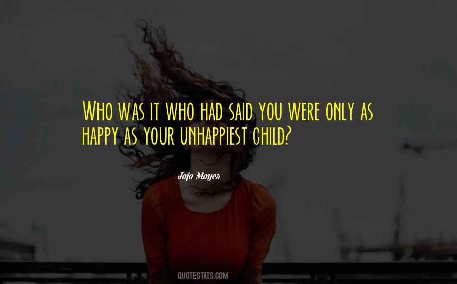 Unhappiest Quotes #1661862