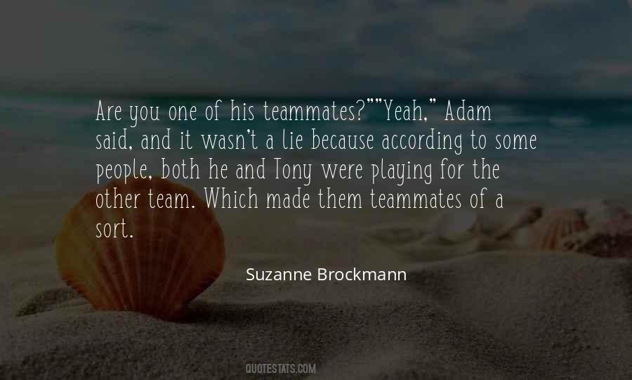 Quotes About Teammates #1199882