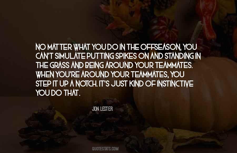 Quotes About Teammates #1494992