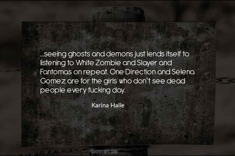 Quotes About Ghosts And Demons #581552