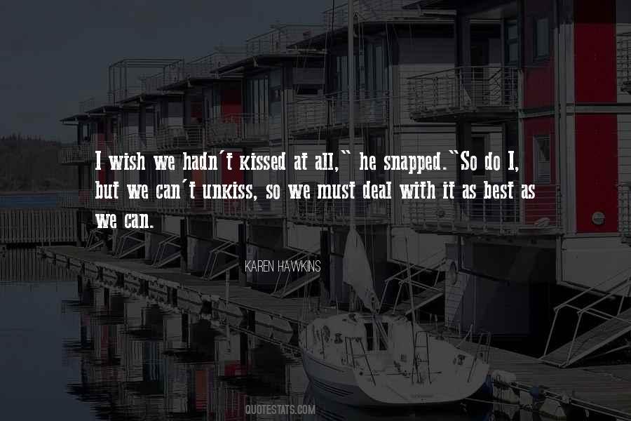 Unkiss Quotes #1480287