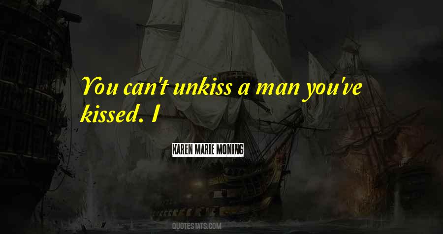 Unkiss Quotes #1872382