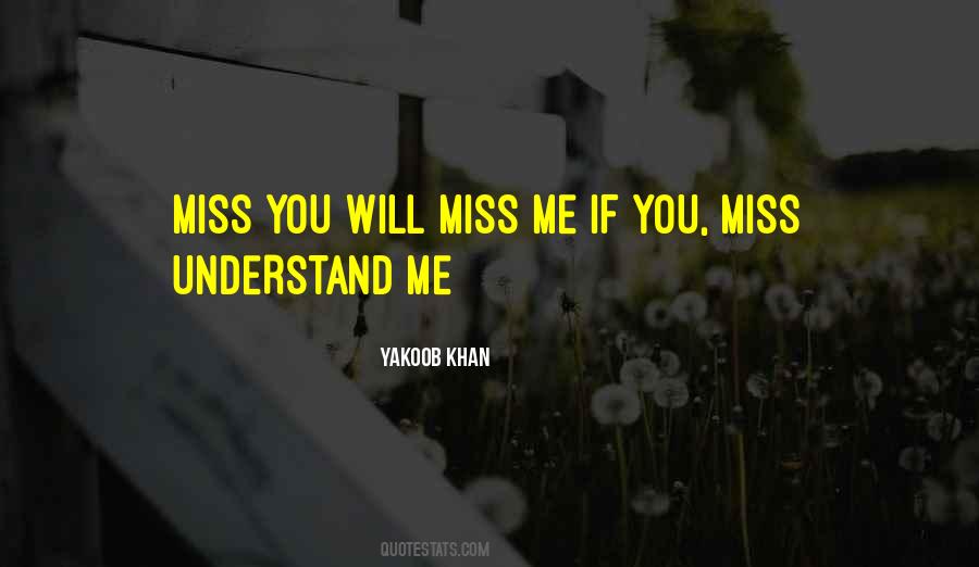 Quotes About You Miss #1310992