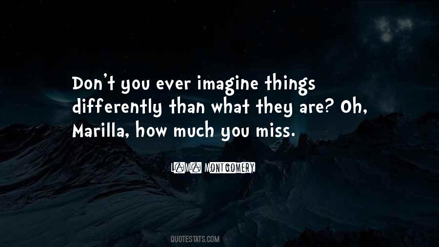 Quotes About You Miss #1331373