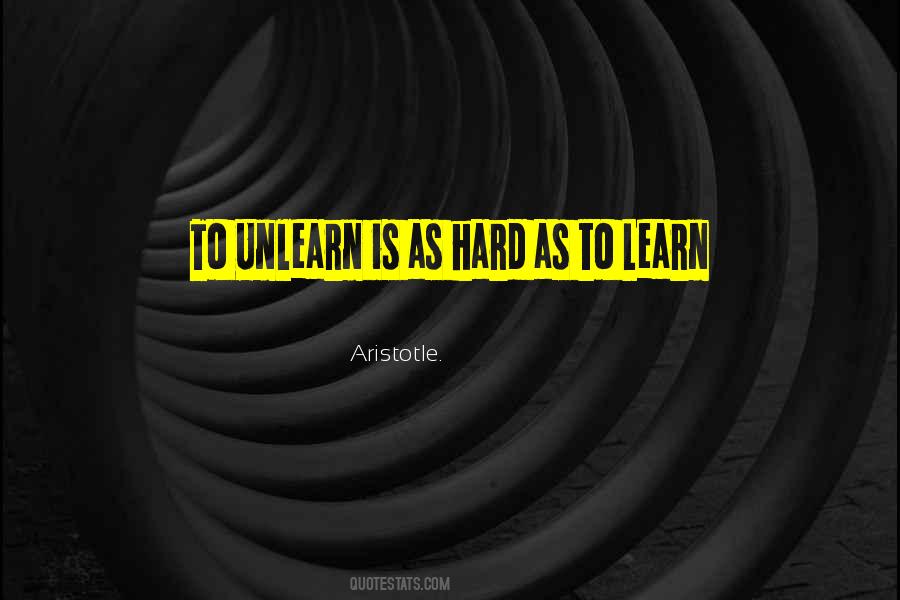 Unlearn'd Quotes #128119
