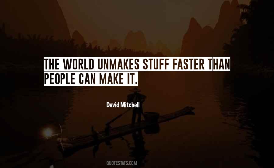 Unmakes Quotes #1576127