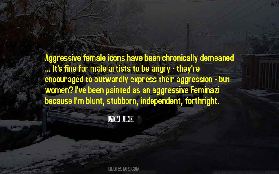 Quotes About Independent Female #225385