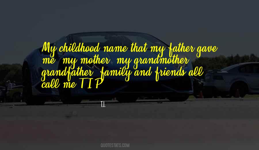 Quotes About Father And Grandfather #311057