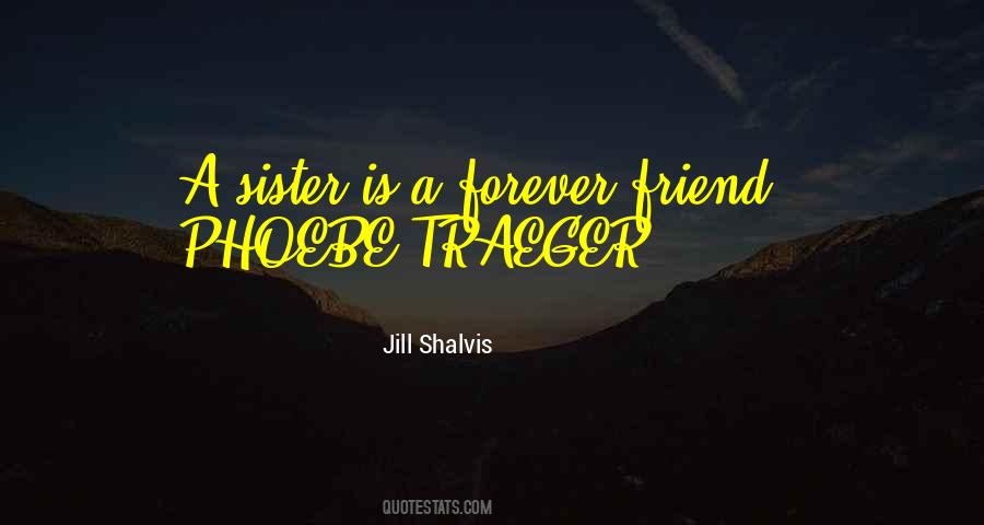 Quotes About Friend Sister #1782184