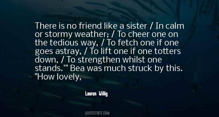 Quotes About Friend Sister #647731