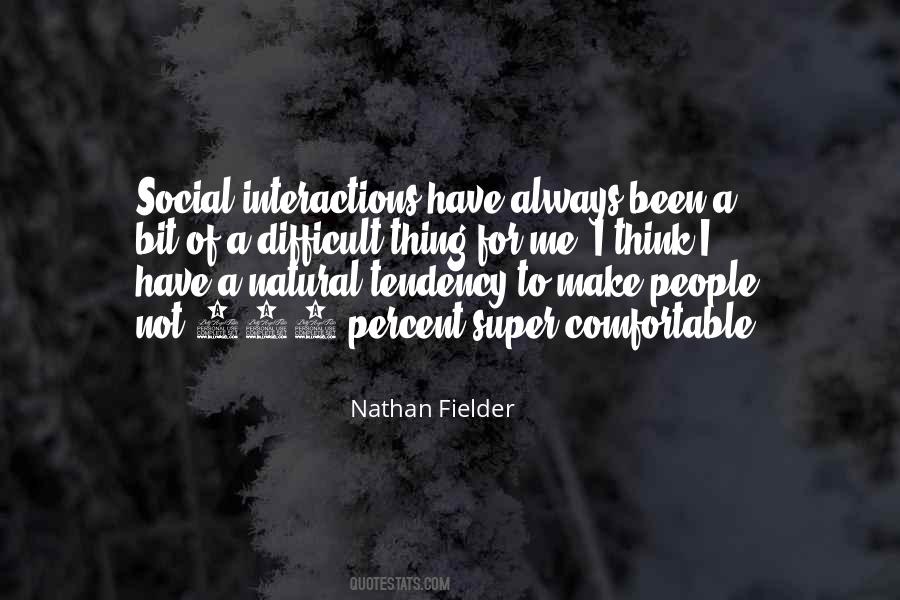 Quotes About Social Interactions #794100