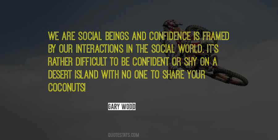 Quotes About Social Interactions #849081