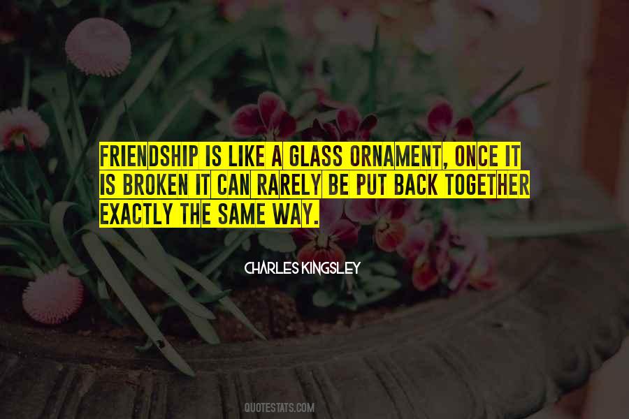 Quotes About Friendship That Was Broken #883829