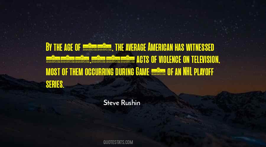 Quotes About Television Violence #1771707