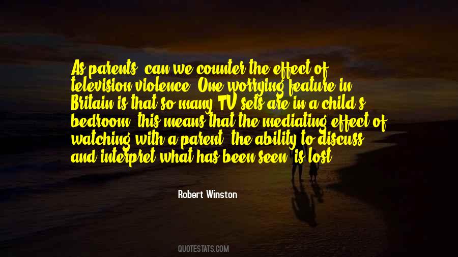 Quotes About Television Violence #803367