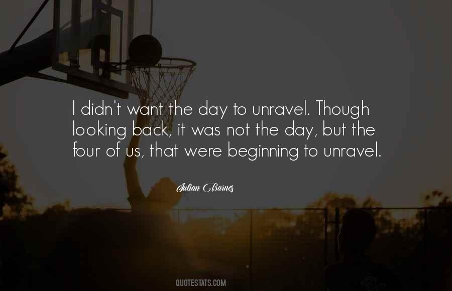 Unravel'd Quotes #348086