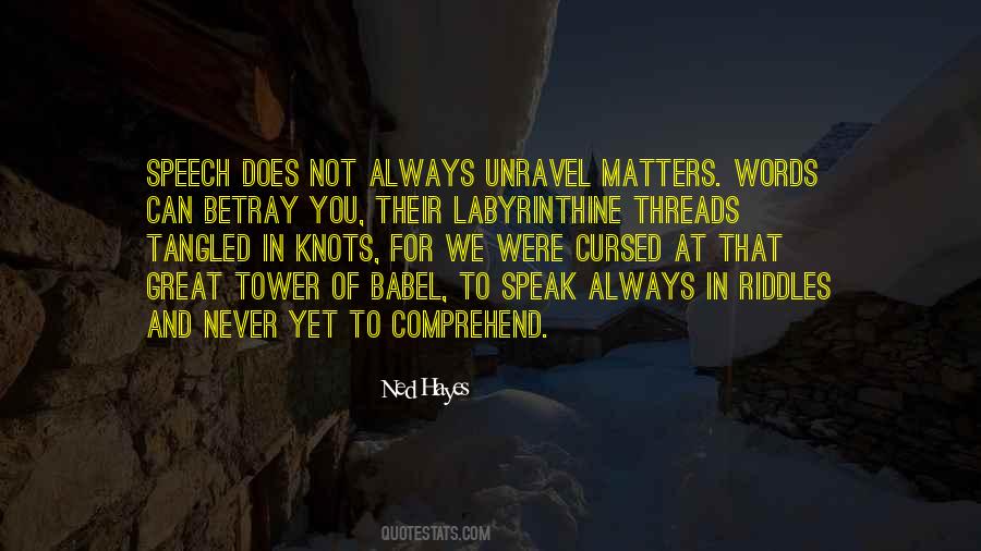 Unravel'd Quotes #714023