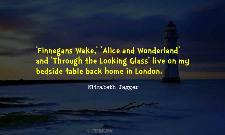Quotes About Through The Looking Glass #1322111