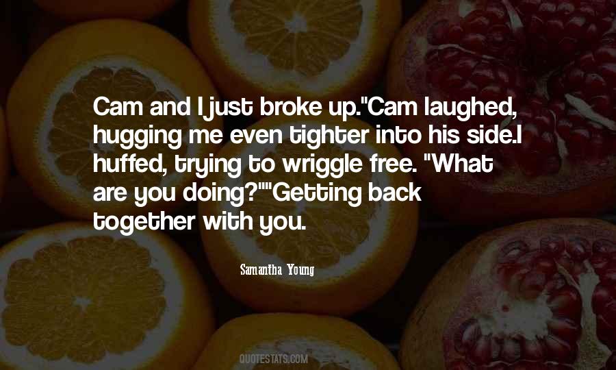 Quotes About Getting Back Together #1354427