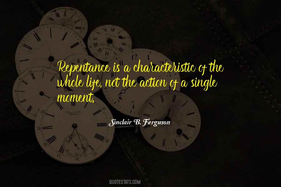 Quotes About Single Moments #1527015
