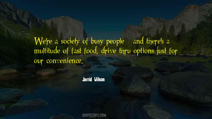 Quotes About Convenience Food #645412